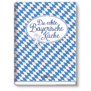 9783809443384_Die echte Bayerische Küche